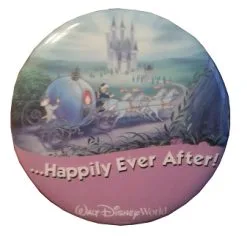 Disney Souvenir Button - Happily Ever After - Cinderella