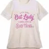 Disney Shirt For Women - You Say Cat Lady Like It's A Bad Thing