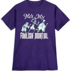 Disney Shirt For Women - Haunted Mansion - He's My Foolish Mortal